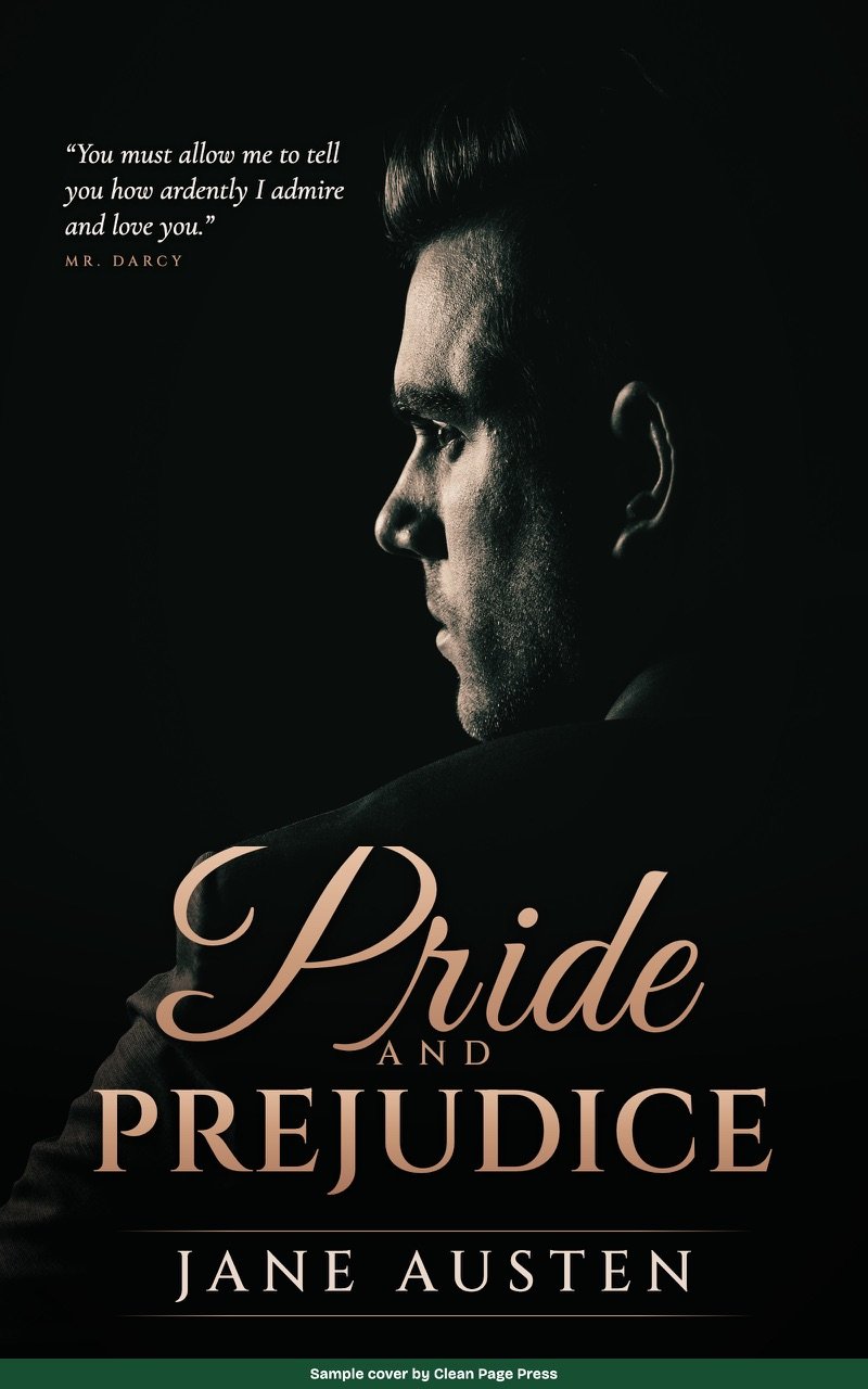 Sample cover for Pride and Prejudice by Jane Austen, romance: a man in profile in a dark coat on a near black background, the title in copper script and capitals. Labelled sample cover by Clean Page Press.