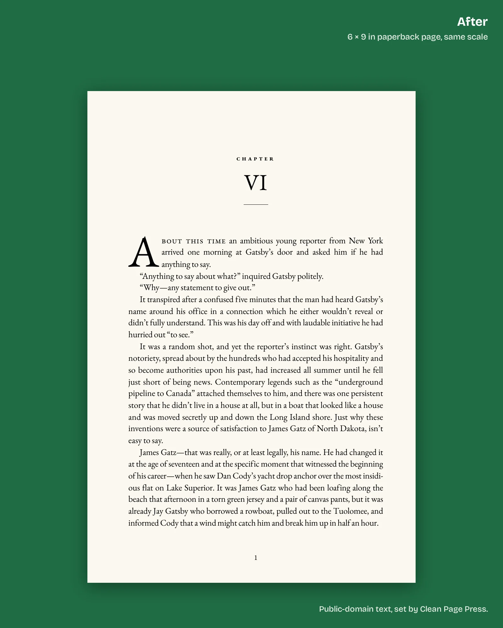 After: folio 1 of our 6 x 9 inch Great Gatsby sample, the same Chapter VI opening with a drop cap and justified text, a 0.75 inch gutter and a 0.6 inch outside margin.